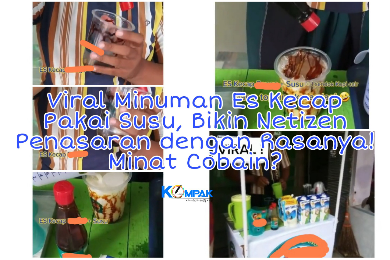 Viral Minuman Es Kecap Pakai Susu, Bikin Netizen Heran dan Penasaran dengan Rasanya!