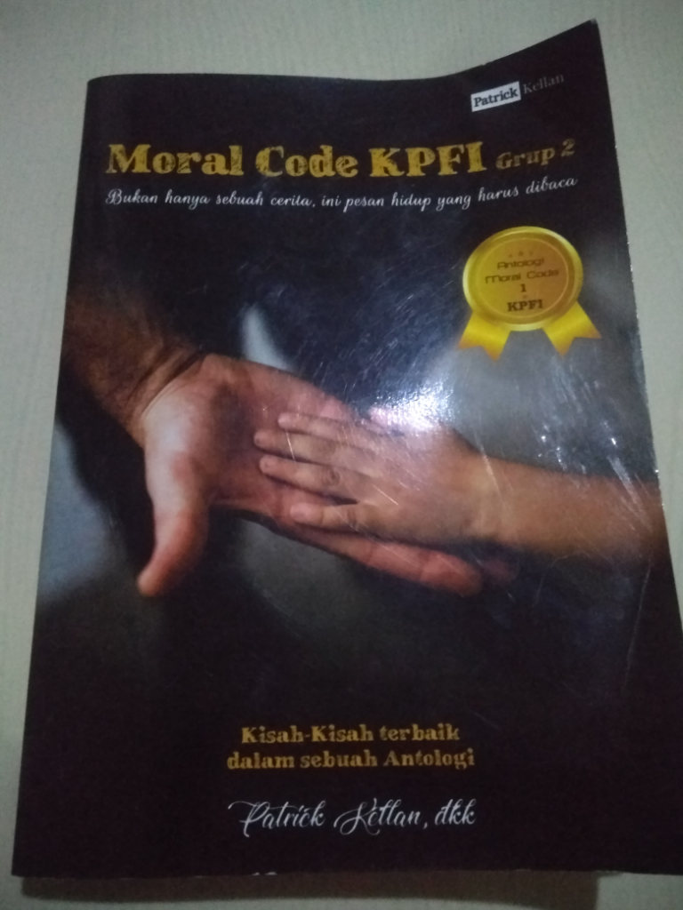 &#91;COC Buku&#93; Review Buku 'Moral Code KPFI Grup 2' Antologi Cerpen Moral Penuh Makna