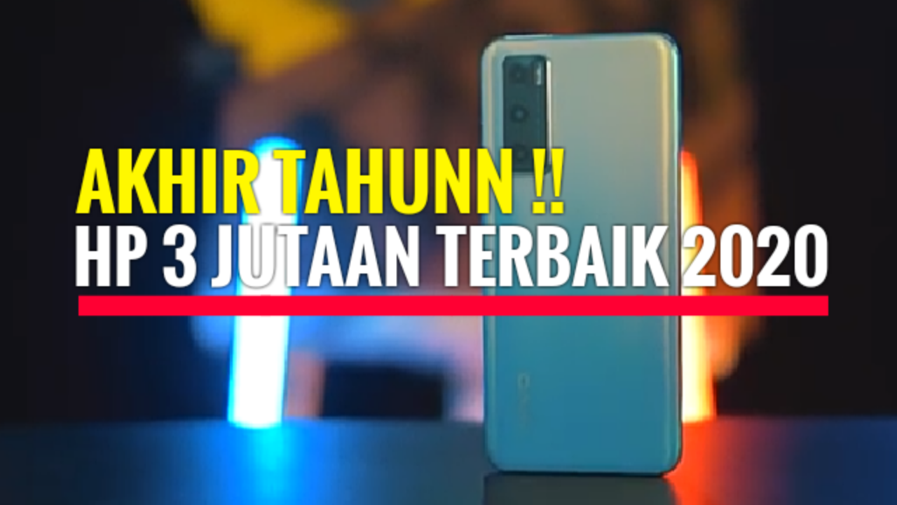 7 HP 3 Jutaan Terbaik 2020