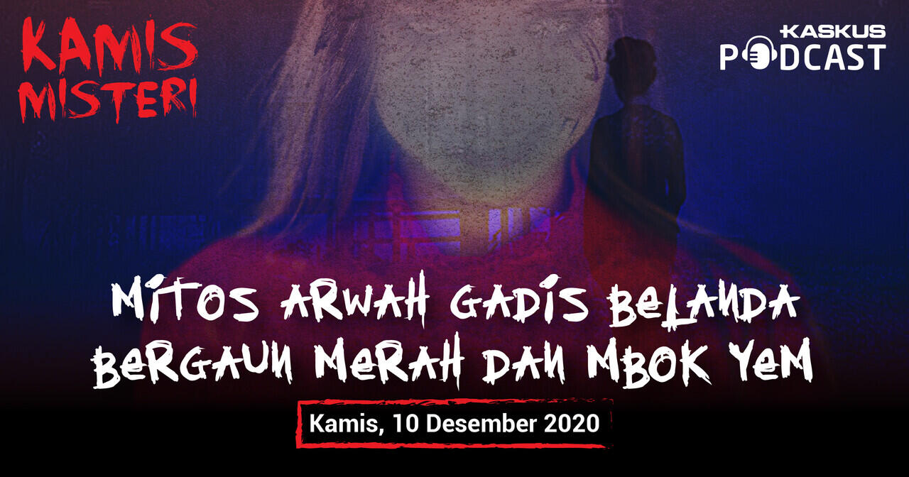 Mitos Arwah Gadis Belanda Bergaun Merah dan Mbok Yem