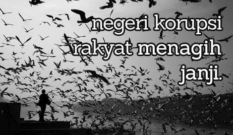 Negeri Korupsi, Rakyat Menagih Janji