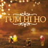 Tum Hi Ho