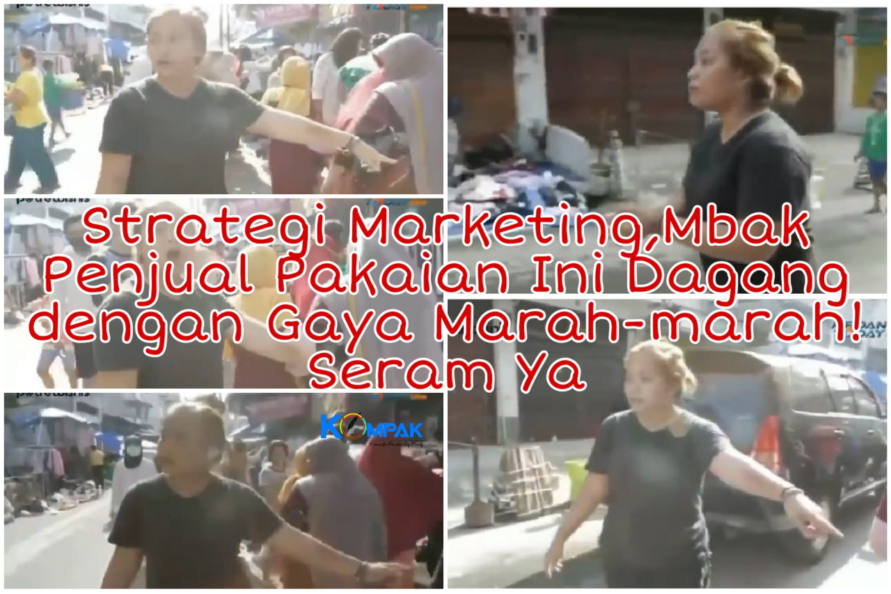 Strategi Marketing, Embak Penjual Baju Ini Tawarkan Dagangan dengan Marah-marah!