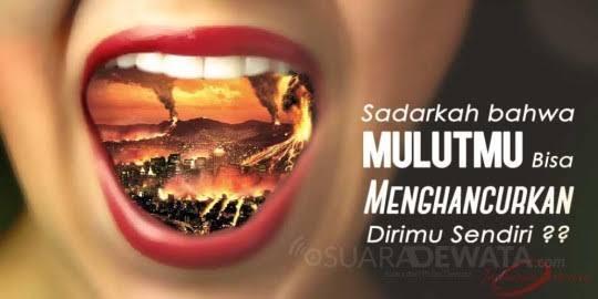 Mulutmu Harimaumu, Prasangka Menghancurkanmu