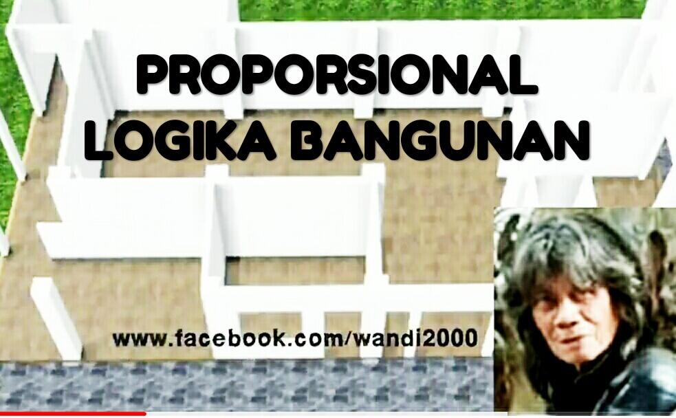 PROPORSIONAL DALAM LOGIKA BANGUNAN
