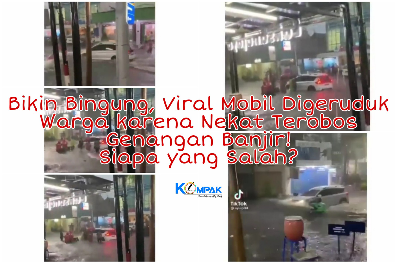 Heboh, Sebuah Mobil Digeruduk Warga karena Nekat Terobos Banjir! Siapa yang Salah?