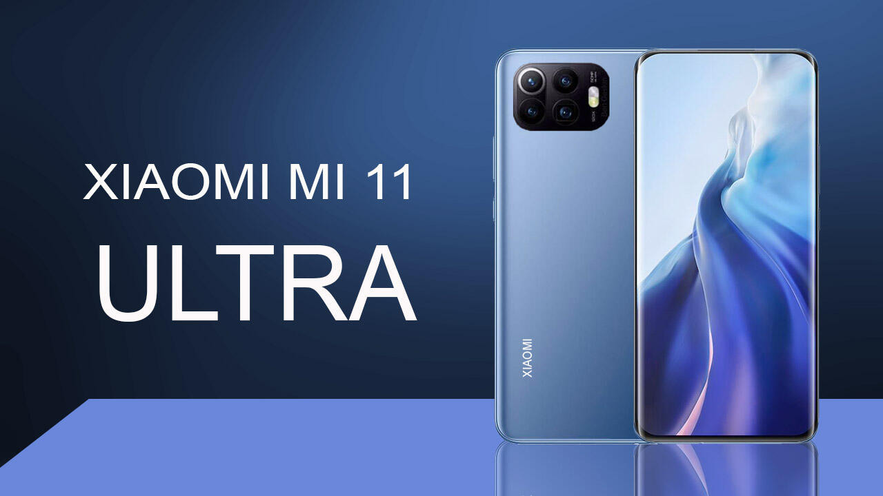 Xiaomi Mi 11 Ultra 5G Segera Dirilis Bocoran Spesifikasi Terungkap