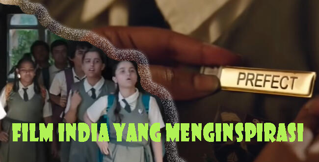 Dua Film India Terbaik Berpredikat Inspiring Movies