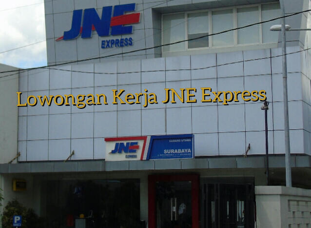 Lowongan Kerja JNE Express 