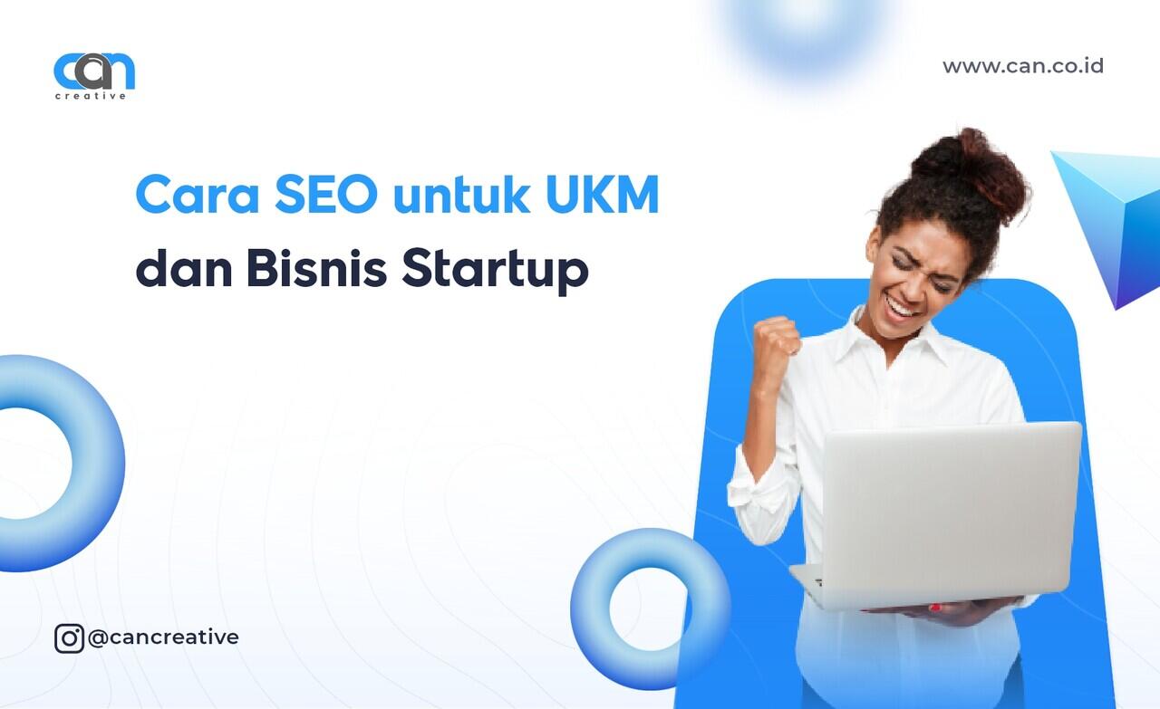 Cara SEO untuk UKM dan Bisnis Startup