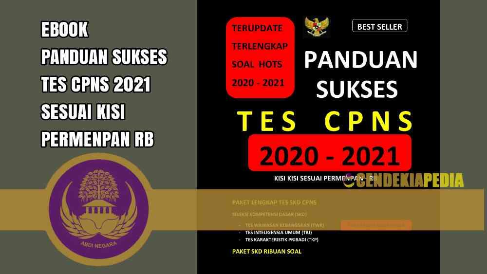 Ebook Terlengkap! Panduan Sukses Tes CPNS 2020-2021 Sesuai Kisi Permenpan RB Soal SKD HOTS