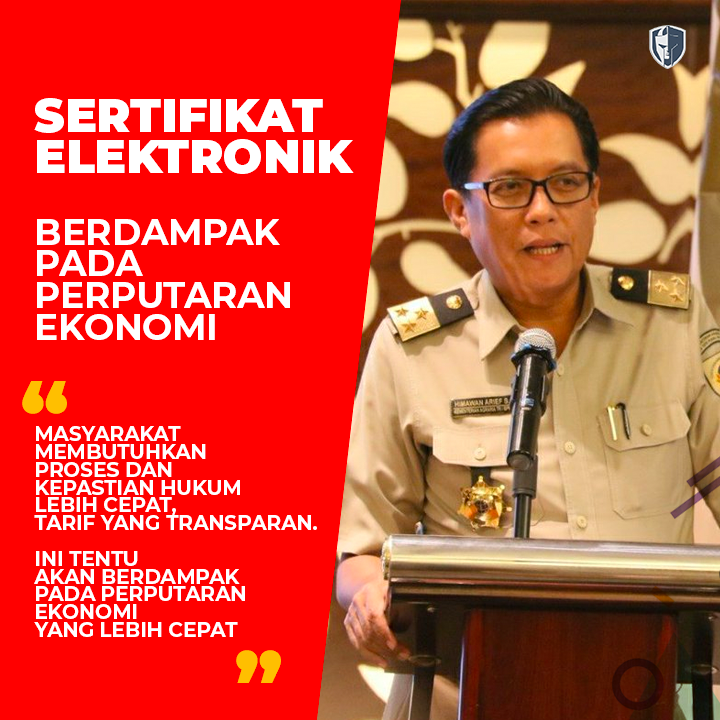 Pemakaian Sertifikat Elektronik Berdampak Ppada Perputaran Ekonomi