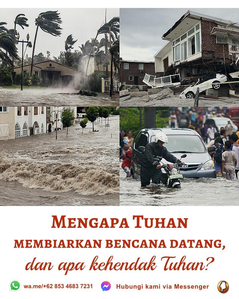 Mengapa Tuhan membiarkan bencana datang, dan apa kehendak Tuhan?