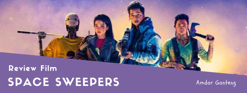 &#91;REVIEW&#93; Space Sweepers, Efek Visual yang Boom Sekelas Holywood