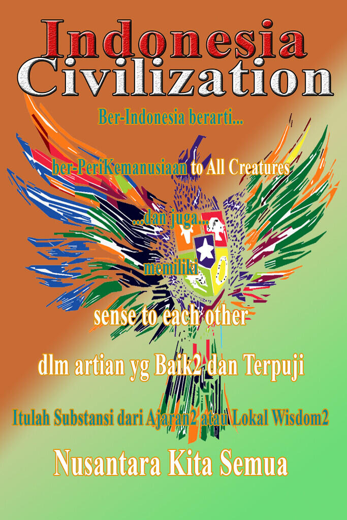 &#91;Muhasabah NASIONALISME&#93;Sebuah Artikel untuk NKRI Ribuan Tahun Lamanya...Aamiin...