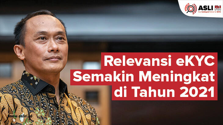 Relevansi eKYC Semakin Meningkat di Tahun 2021 