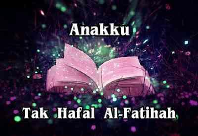 Cerpen: Anakku Tak Hapal Al-Fatihah