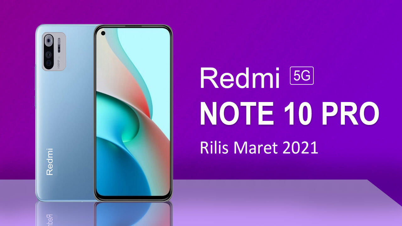 Redmi Note 10 Pro 5g Resmi Rilis Indonesia Harga Dan Spesifikasi