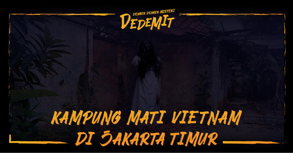 Kampung Mati Vietnam di Jakarta Timur