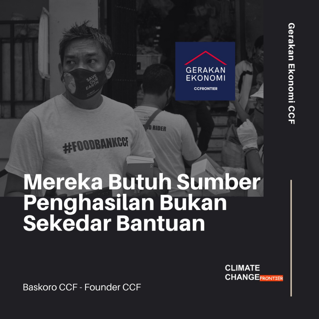 MASYARAKAT BUTUH SUMBER PENGHASILAN BUKAN BANTUAN