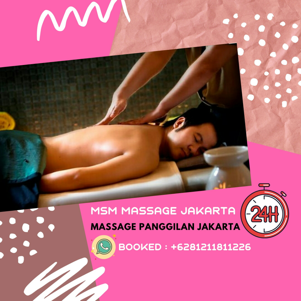 MSM MASSAGE PANGGILAN JAKARTA ™Therapis Wanita