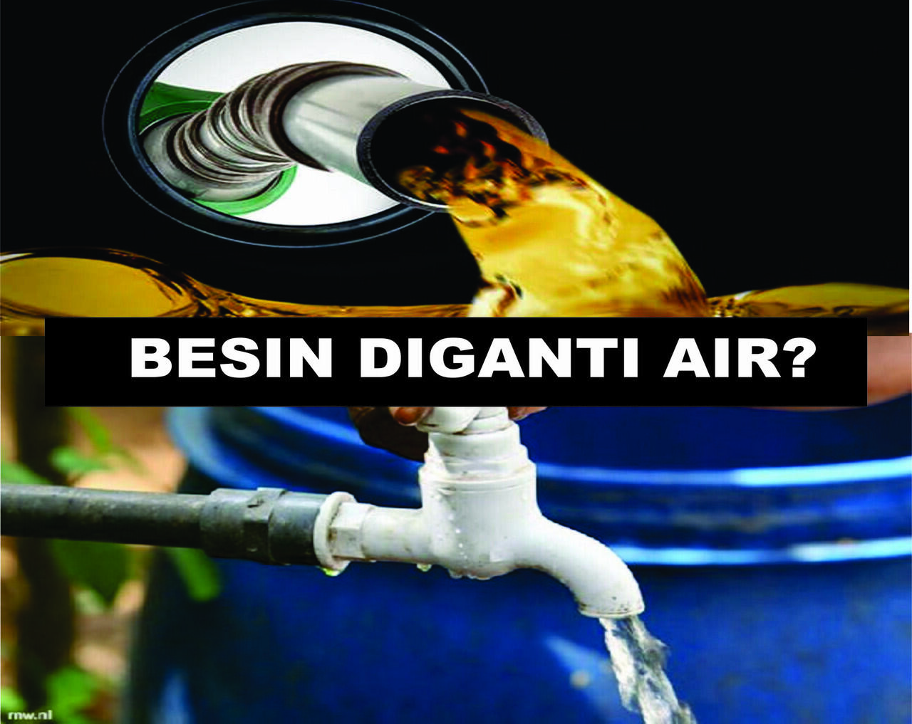 Mengapa Bahan Bakar Kendaraan bermotor tidak diganti air saja?