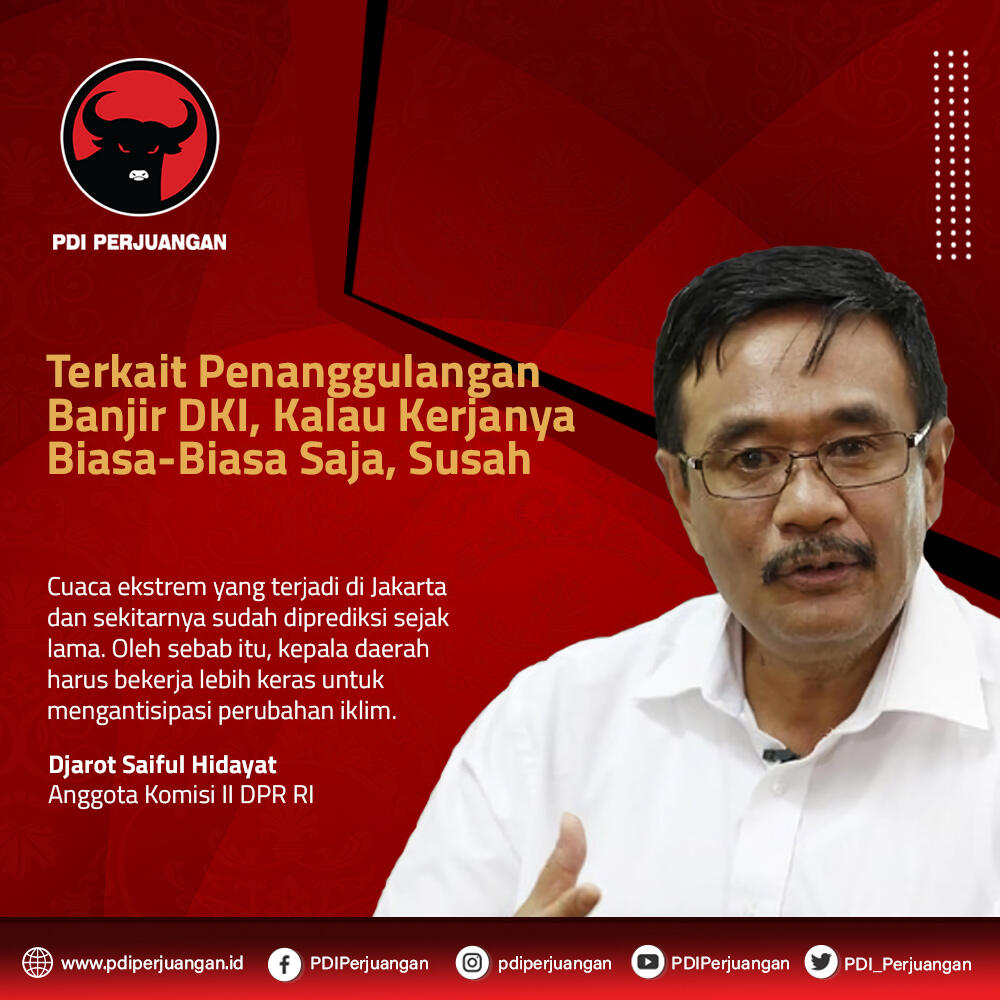 Djarot: Kinerja Pemprov DKI Perlu Digencarkan Lagi Untuk ATasi BAnjir