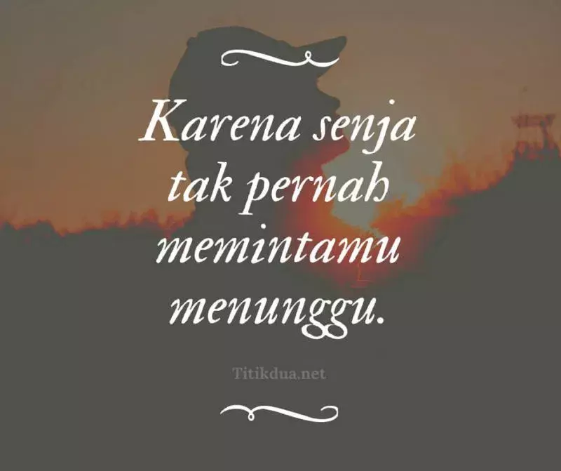 Kamu, Kenangan dan Rindu