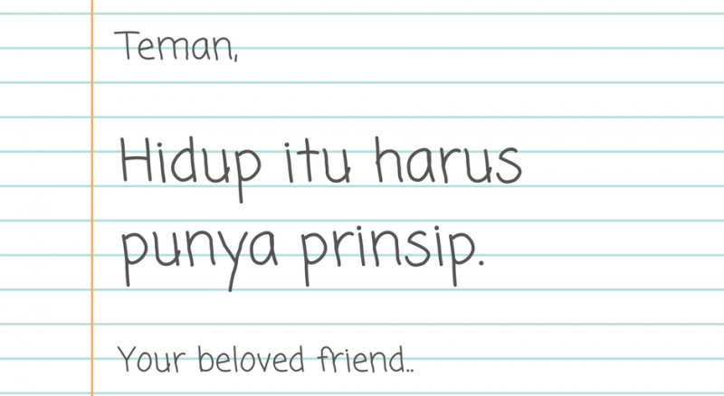 Jika Tidak Punya Prinsip Hidup, Orang Lainlah Yang Akan Menentukannya Bagimu