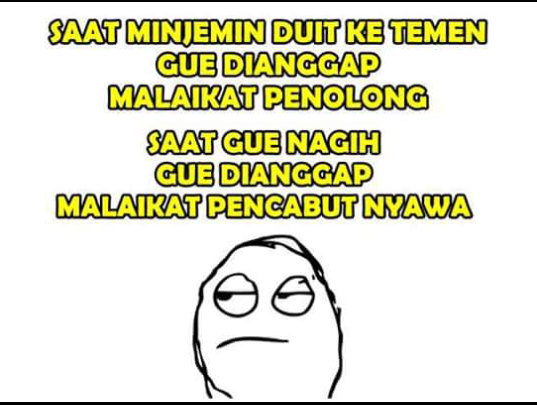 PUNYA UTANG JANJI BAYAR HARI &quot;H&quot; , PAS HARI &quot;H&quot; DIEM SERIBU BASA : GEBLEK GA?