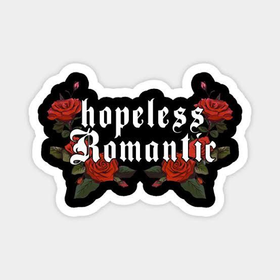 Apakah Agan Dan Sista Seorang Hopeless Romantic?