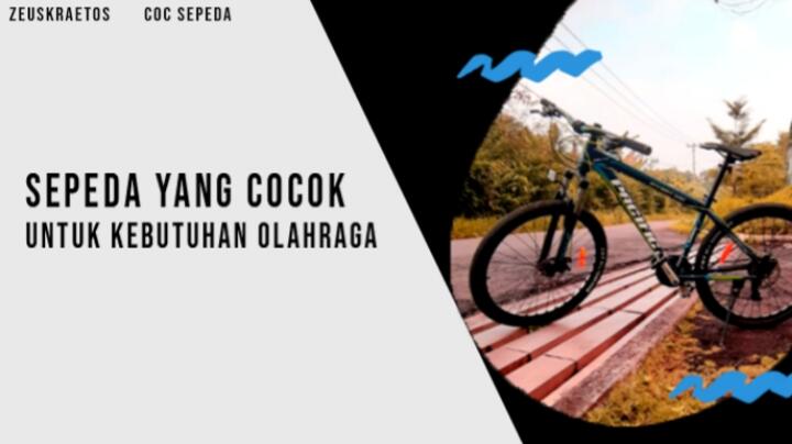 Sepeda yang Cocok Menurut Ane Untuk Kebutuhan Olahraga, Bikin Nyaman Gan!
