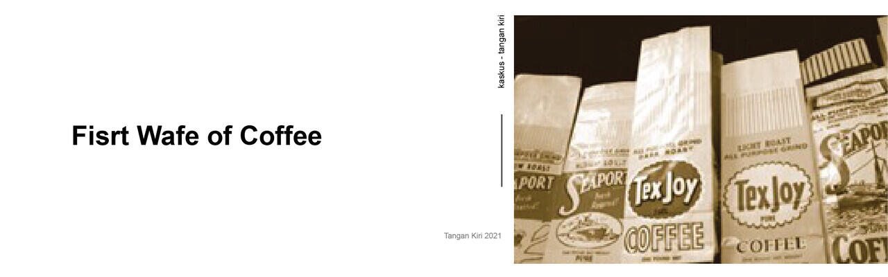 First Wave, Second Wave dan Third Wave, Perjalanan Kedai Kopi dalam 3 Chapter