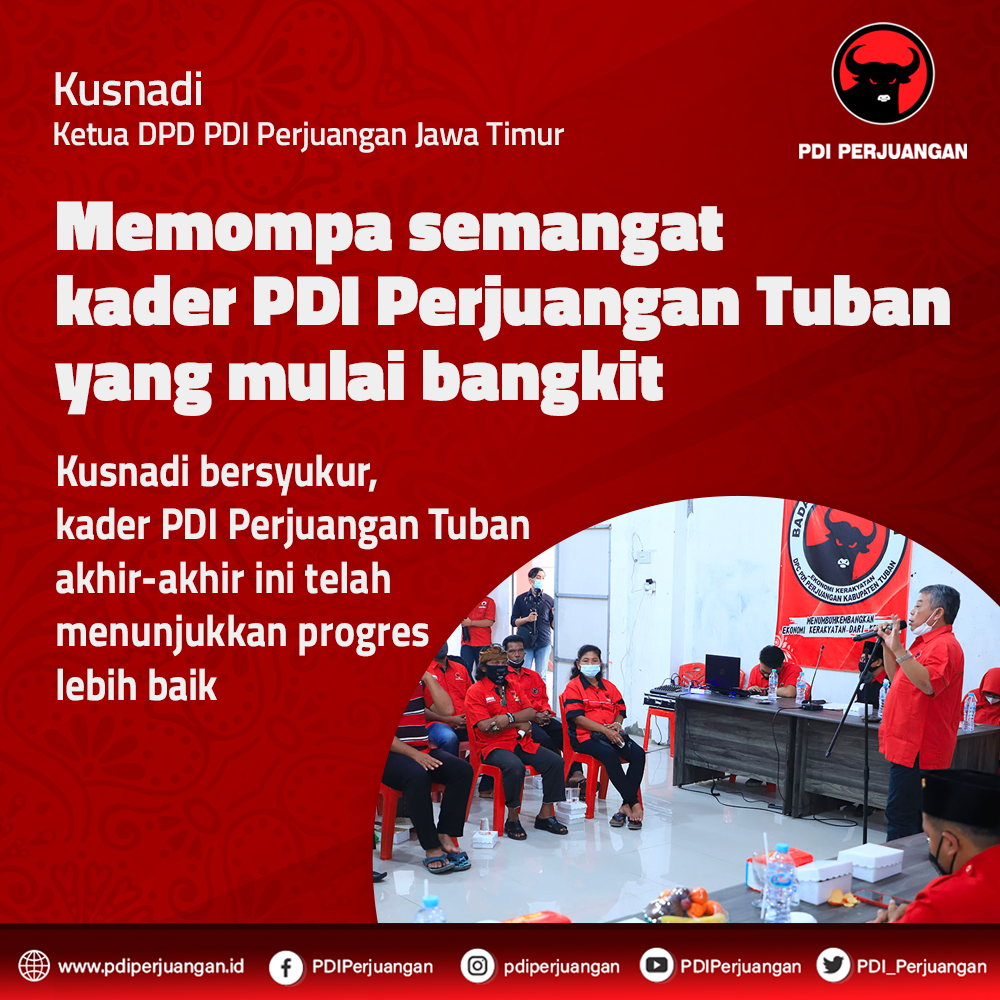 Kusnadi Memompa Semangat Kader PDI Perjuangan Tuban Agar Bangkit Kembali