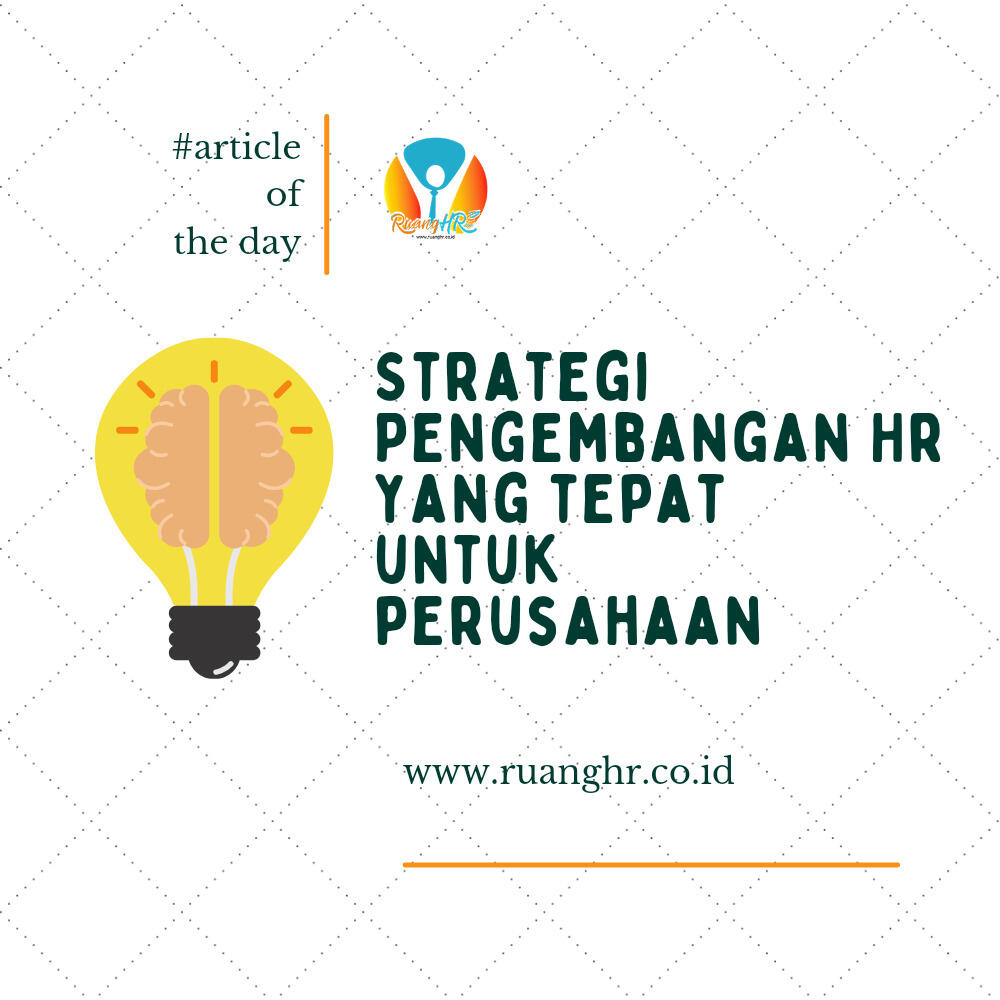 [Artikel HR] Strategi Pengembangan HR Yang Tepat Untuk Perusahaan | KASKUS