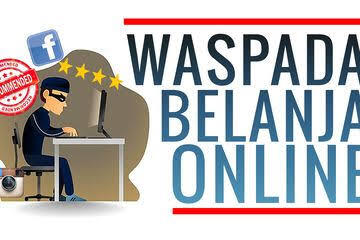 Waspada Penipuan Online Shop, Cek Tipsnya Di Sini Gan!