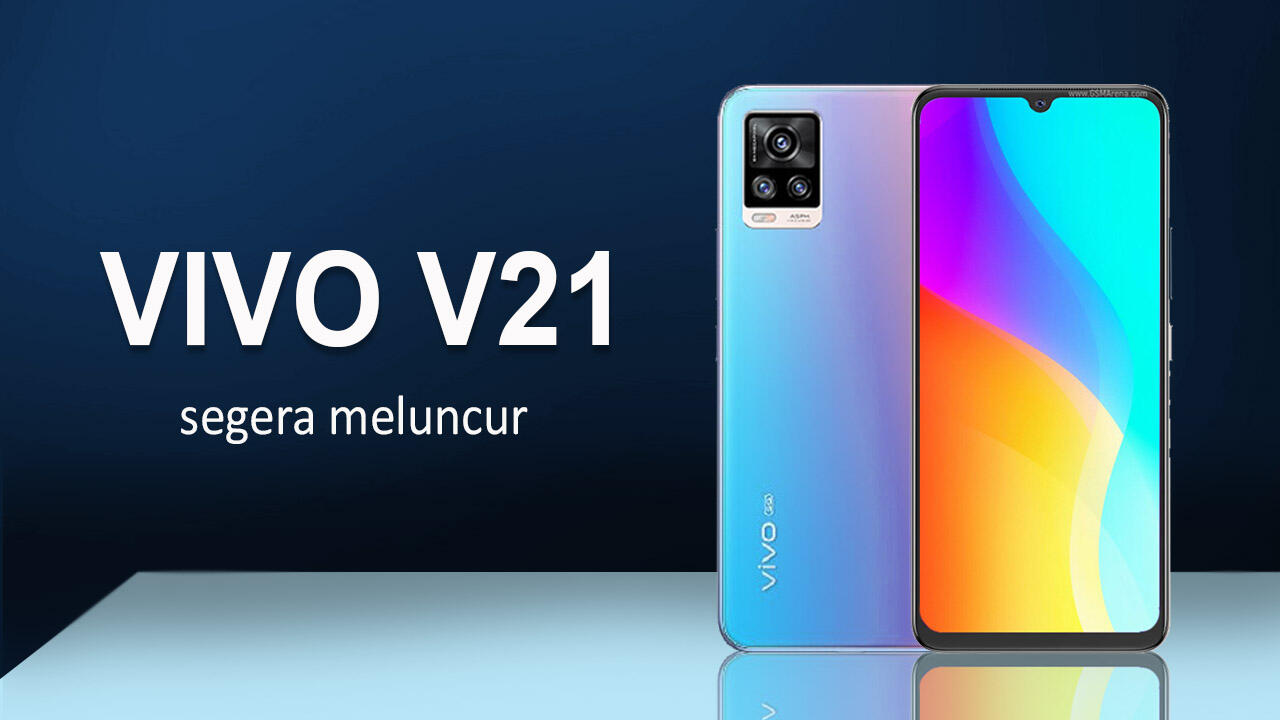 Segera Rilis ! Vivo V21 Indonesia Review Harga Dan Spesifikasi