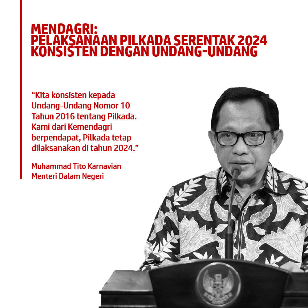 Pelaksanaan Pilkada Serentak 2024 Konsisten dengan Undang-Undang
