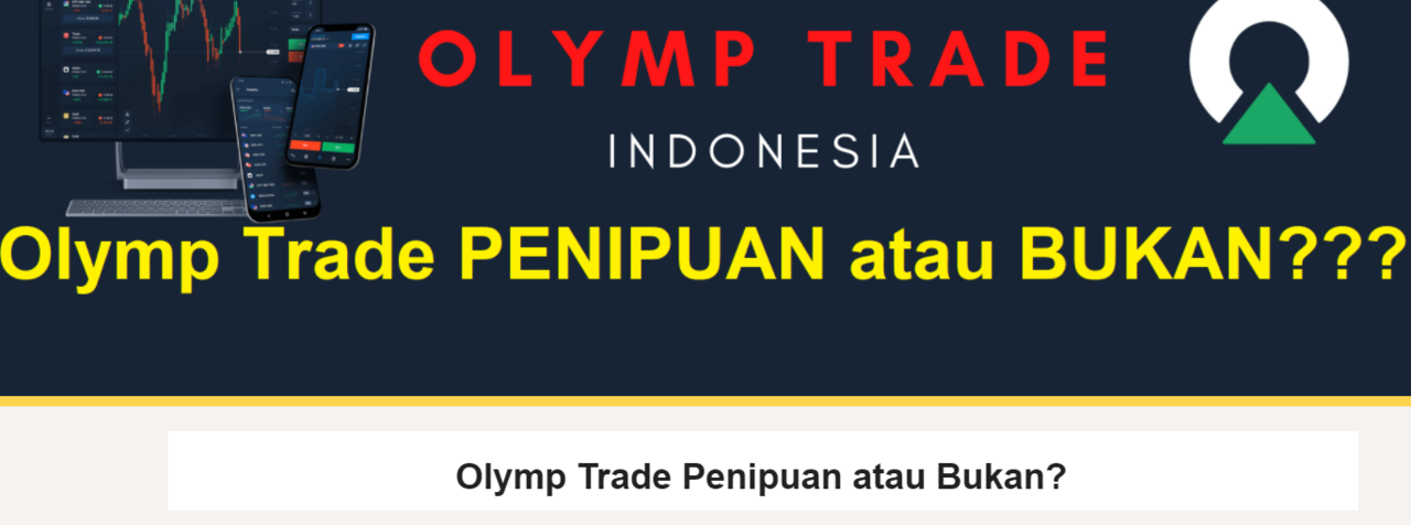 Olymp Trade Penipuan atau Bukan?