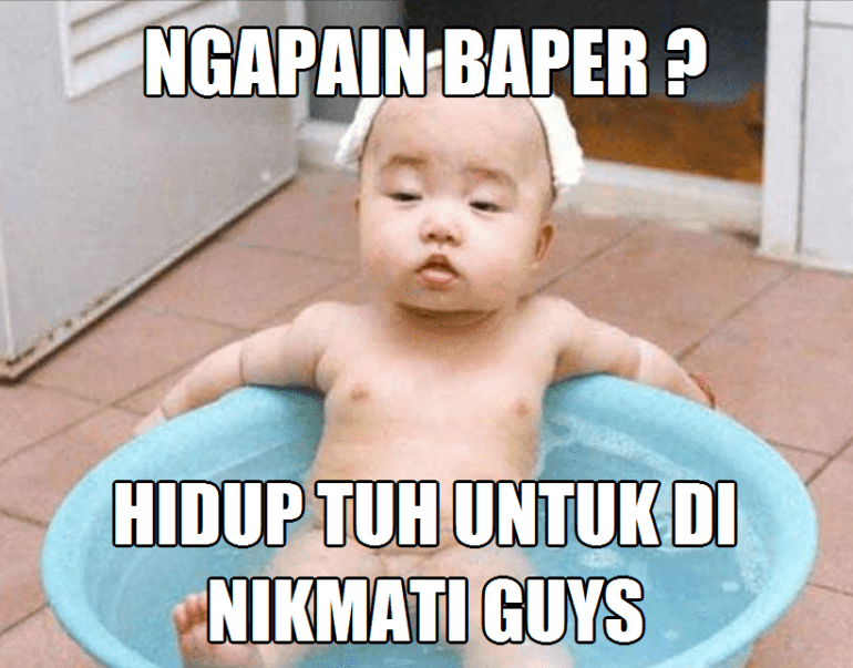 8 TANDA KAMU BAPERAN : Bawa Perasaan Bukan Bawah Perut Yee..Kamsudnya