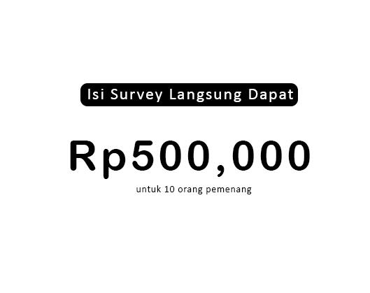 Isi Survey Dapat Rp500,000 &#91;DIJAMIN&#93;