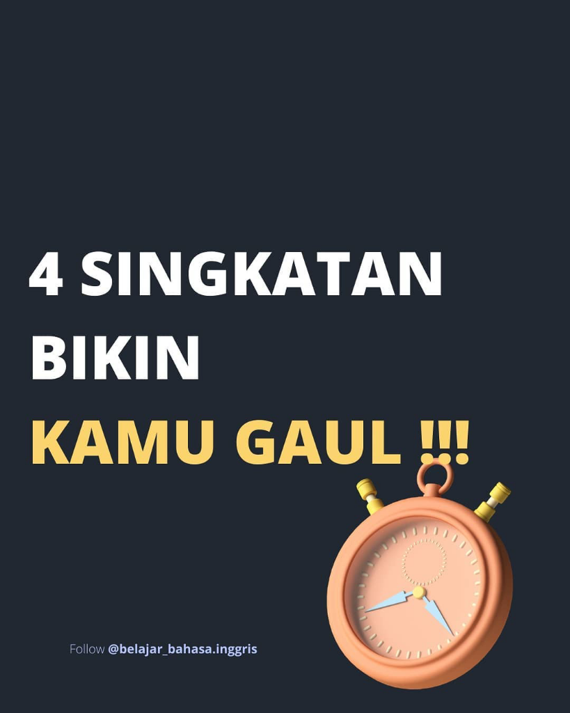 4 Singkatan Yang Bikin Kamu Gaul