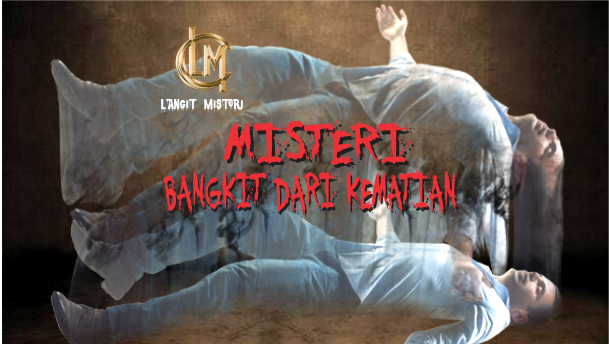 Mencekam! Misteri Bangkit dari Kematian. Kisah Nyata Sempat Dikubur 8 Jam
