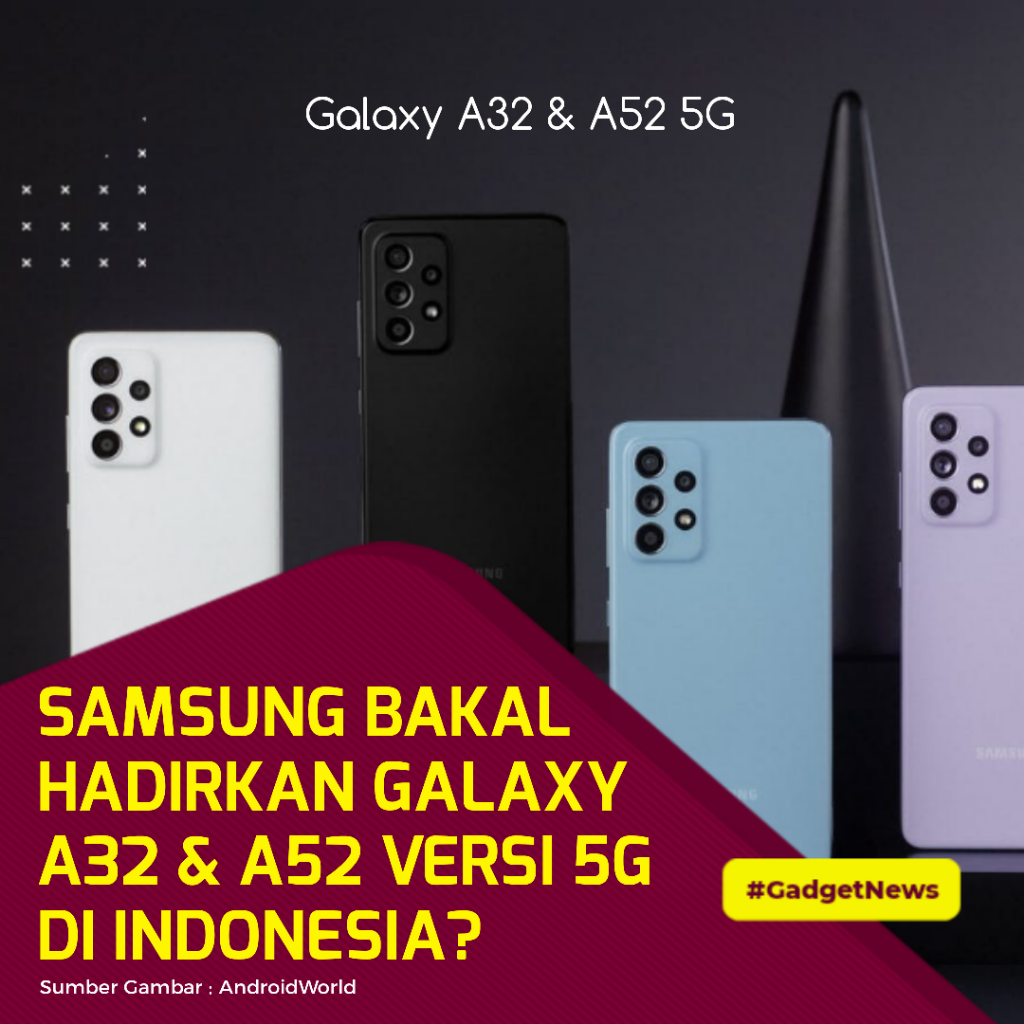 Samsung Galaxy A32 & A52 Bakal Hadir Dengan Jaringan 5G Di Indonesia?