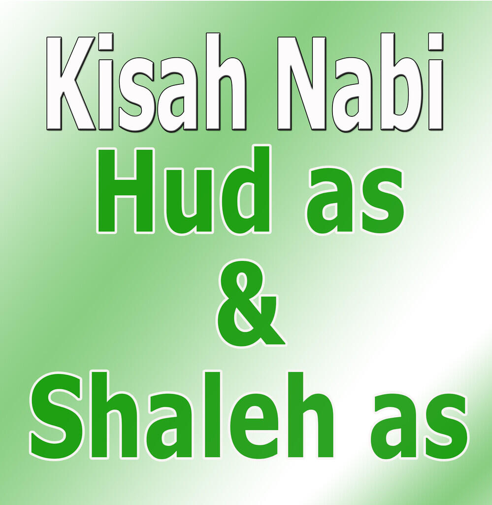 (Muhasabah/Riwayat Nabi2)Kisah Nabi Hud as&amp;Nabi Shaleh as utk Tdk Sombong &amp; Kejam