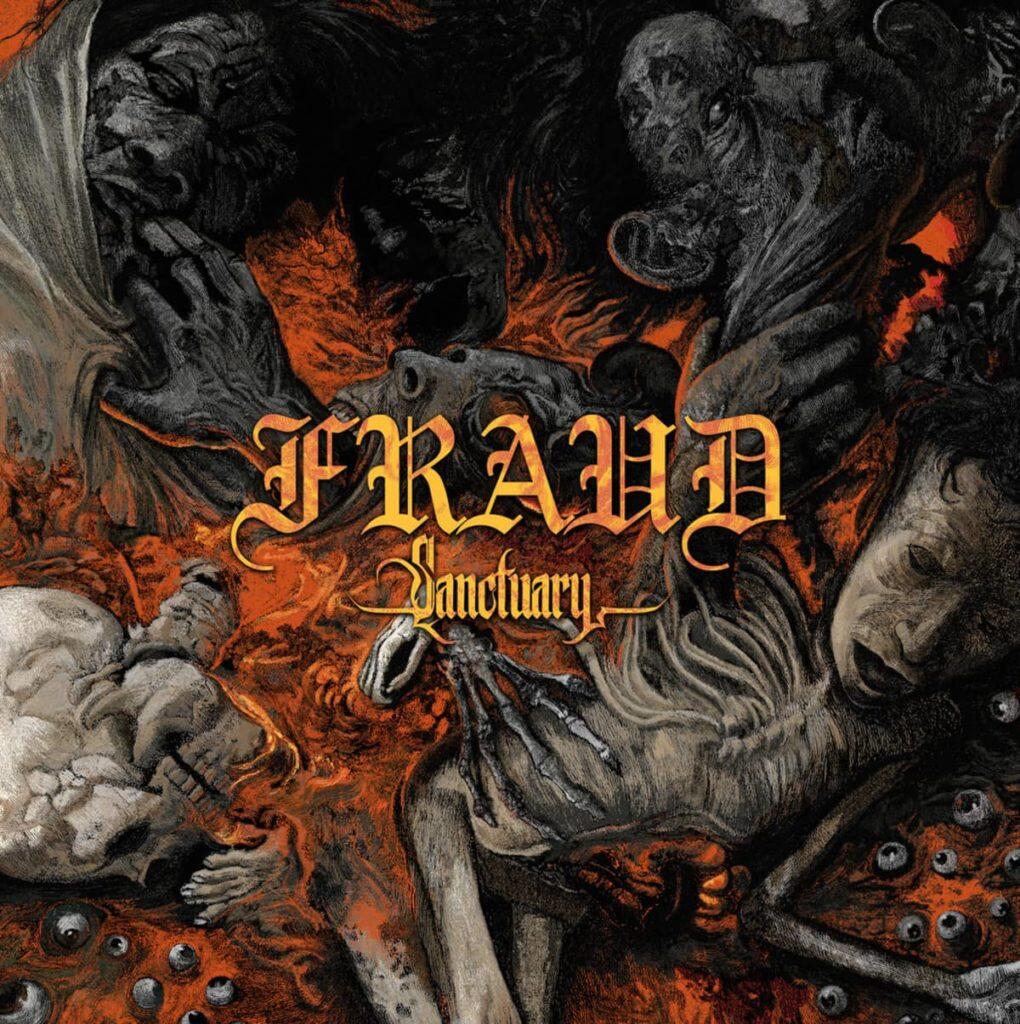 Fraud “Sanctuary”: Suaka Hardcore Metalik Dari Dogma Lunatik