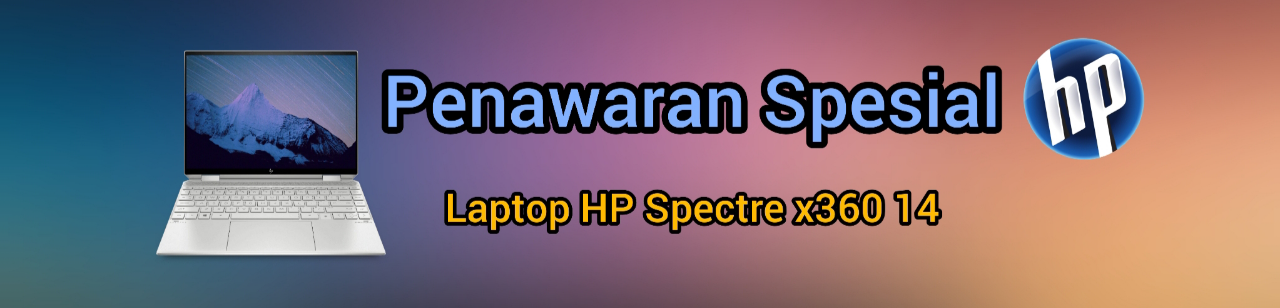 Impian Pengen Jadi Konten Kreator Handal? Pilih Laptop HP Spectre x360 14 Gan!