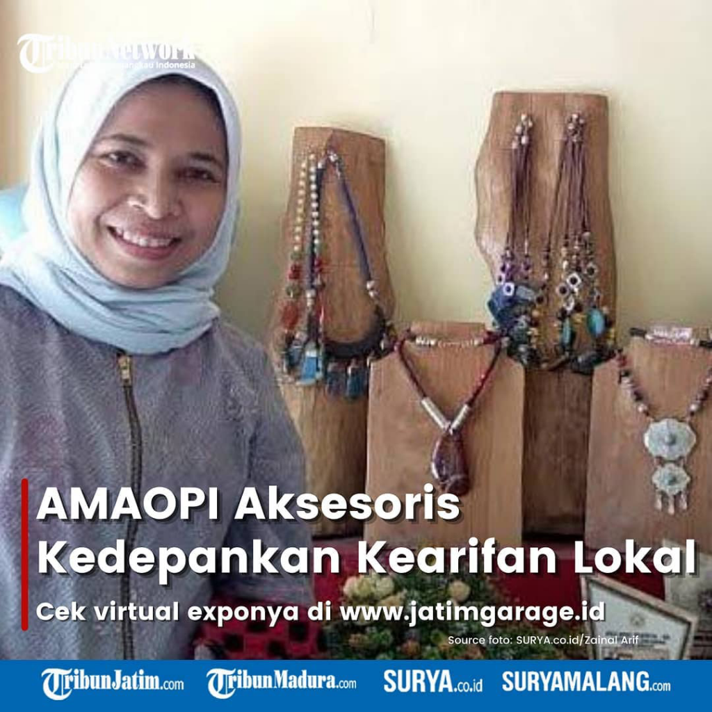 AMAOPI, Aksesoris Dengan Kearifan Lokal, Berbudaya Alam Yang Mulai Bersemi 