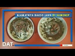 Rasakan Sensasi Makan Bakso Lava yang Super Besar Khas Sumenep