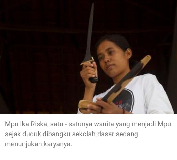 Ika Arista Satu-Satunya Mpu Keris Wanita Di Indonesia